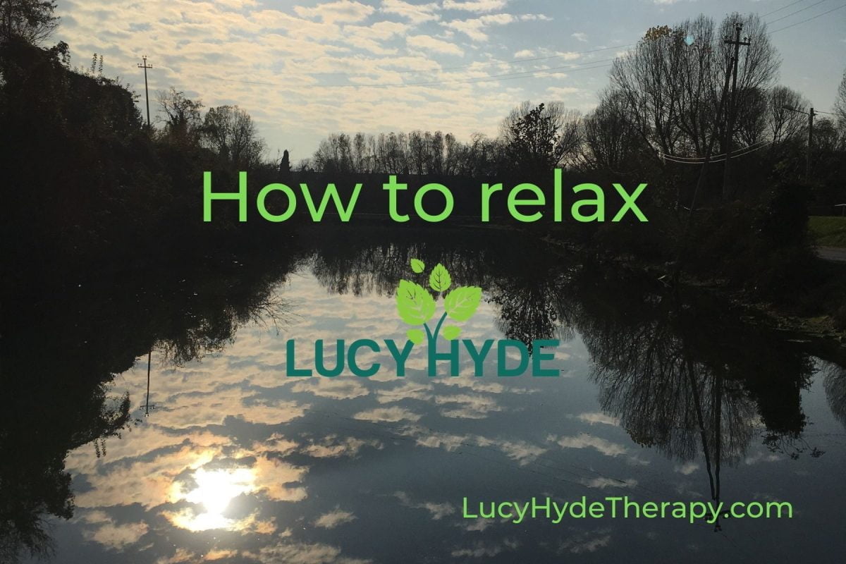 Lucy Hyde Therapy how to relax