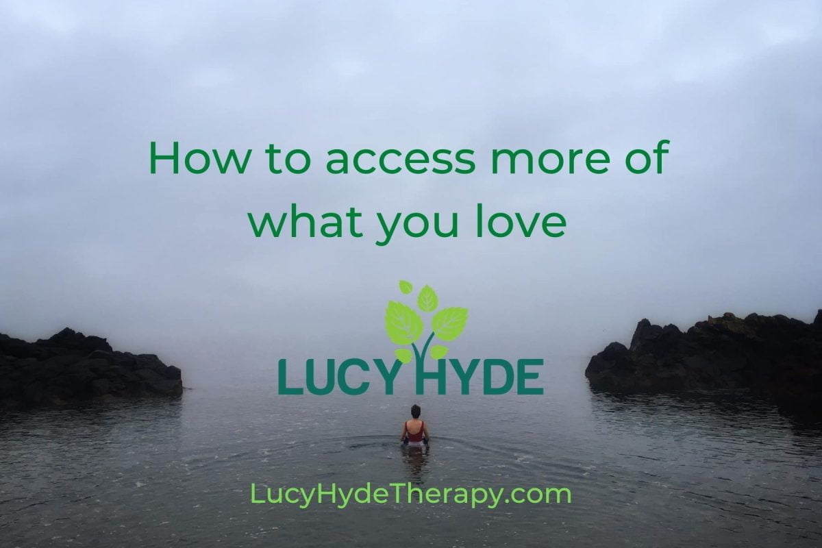 Lucy Hyde therapist helping you access what you love