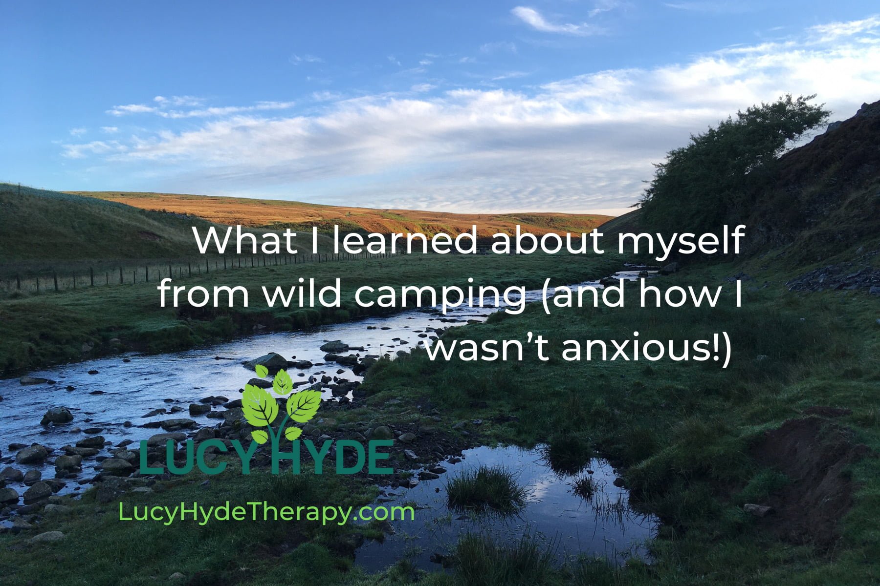 What I learned about myself from wild camping (and how I wasn’t anxious)